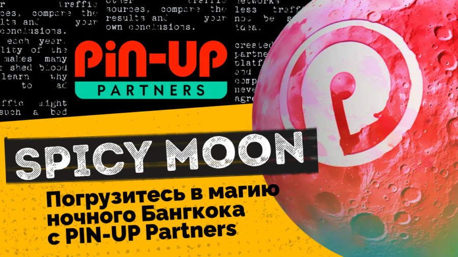 SPICY MOON: Погрузитесь в магию ночного Бангкока с PIN-UP Partners